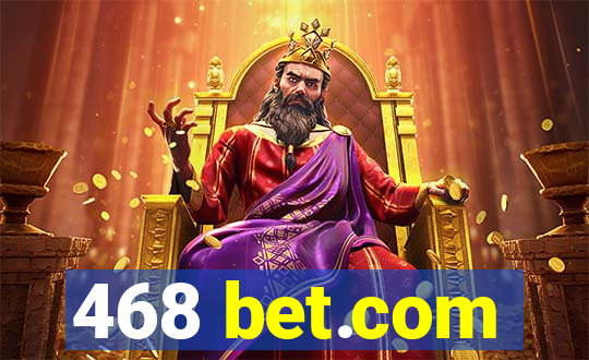 468 bet.com